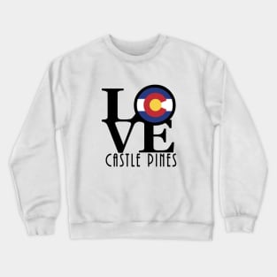 LOVE Castle Pines Crewneck Sweatshirt